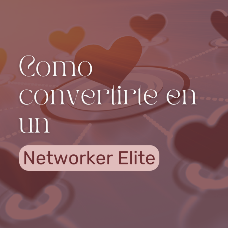 Como convertirte en un Networker Elite